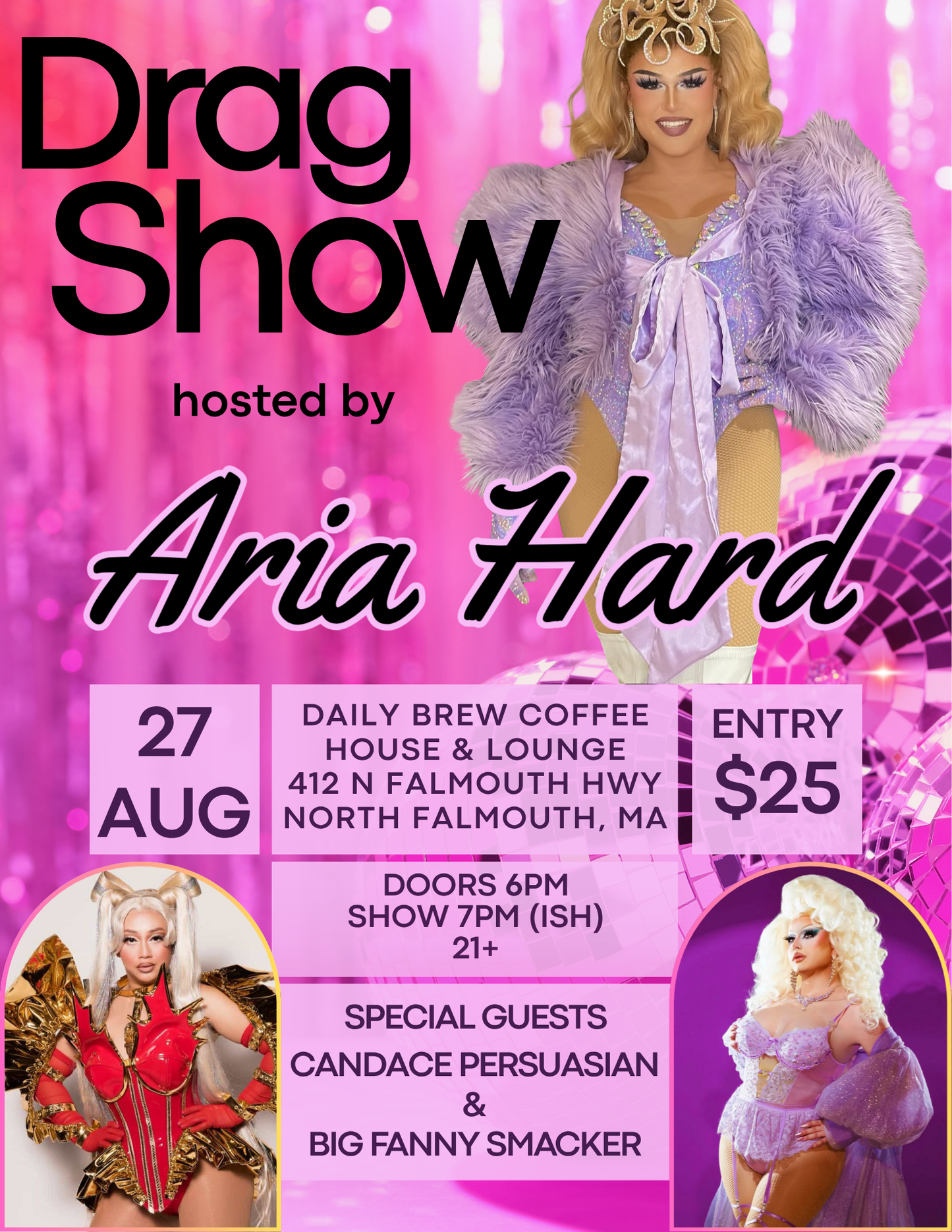 Drag Show featuring Aria Hard, Candace Persuasian & Big Fanny Smacker