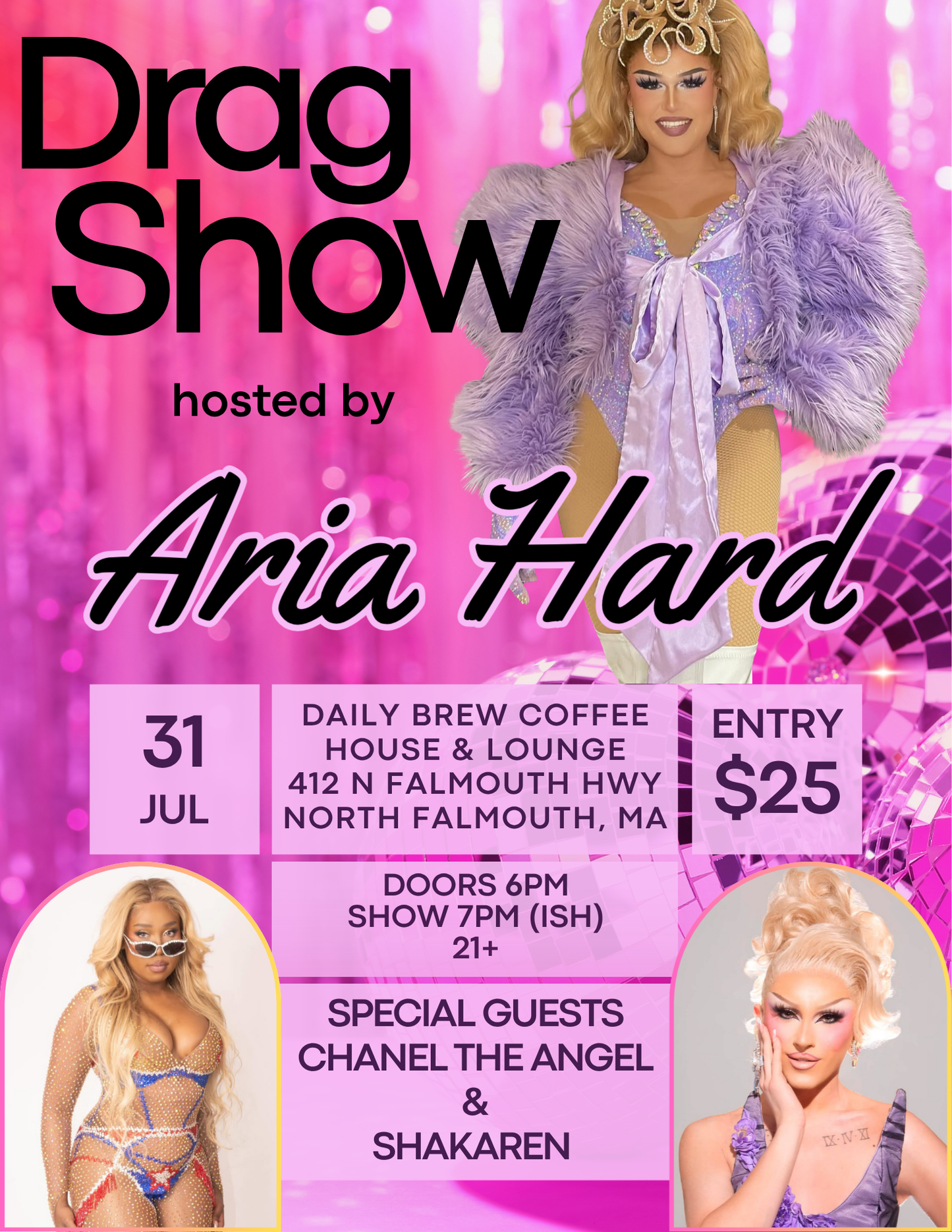 Drag Show featuring Aria Hard, Chanel the Angel & Shakaren