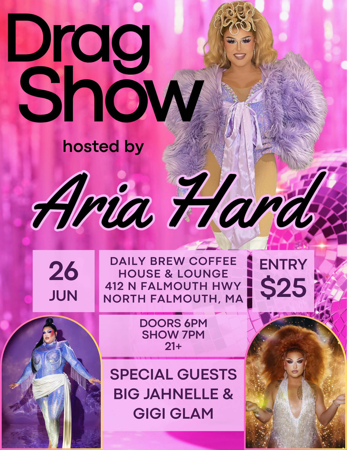 Drag Show featuring Aria Hard, Big Jahnelle & Gigi Glam