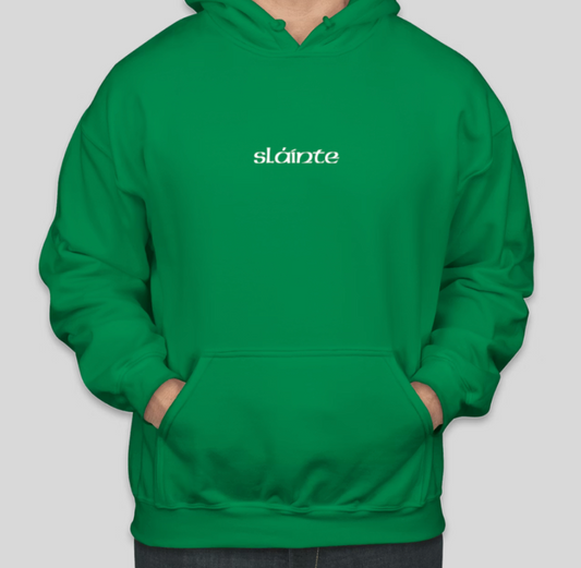 Stay for the Whiskey Sláinte Hoodie