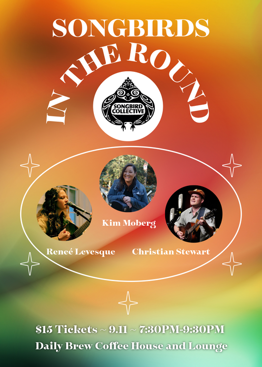 Songbird in the Round with Reneé Levesque, Kim Moberg, Christian Stewart